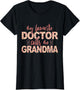 My Favorite Doctor Calls Me Grandma Doctor Grandma