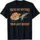 You've Just Buttered Your Last Biscuit Funny Western Frog