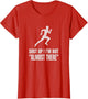 Funny Marathon Runner Running Shut Up I'm Not Almost There