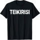 Funny Saying Take It Easy Teikirisi Spanish Mexican Joke Gag