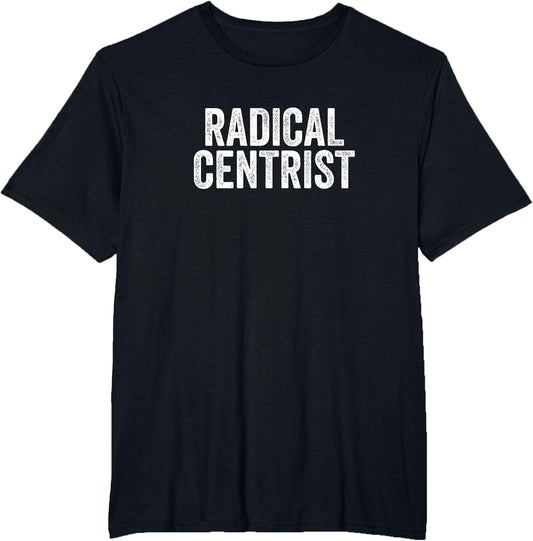 Funny Radical Centrist Republican Democrat Politics Design