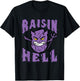 Funny Raisin Pun - Raisin Hell