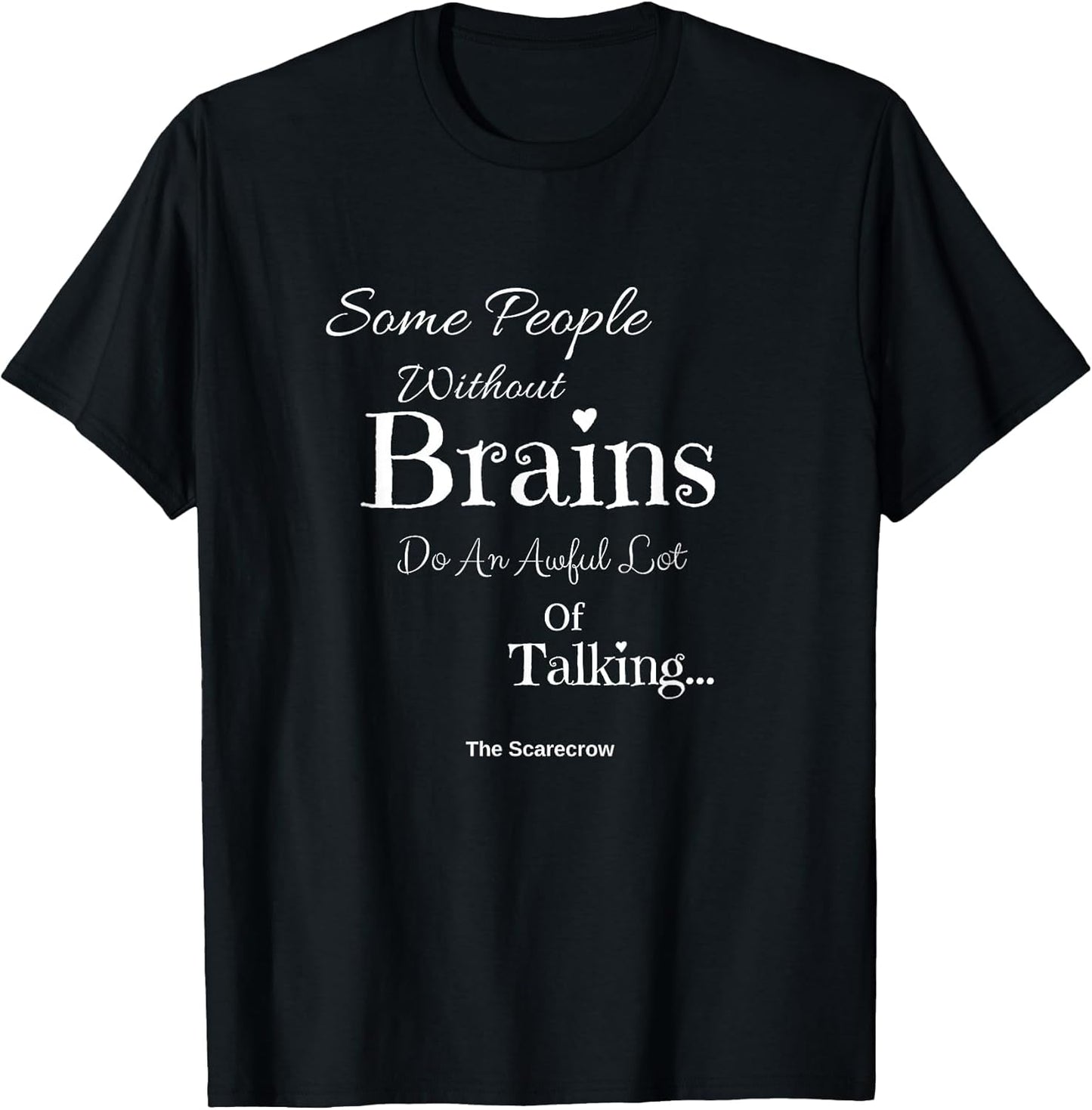 Wizard of Oz Scarecrow People Without Brains Quote Funny