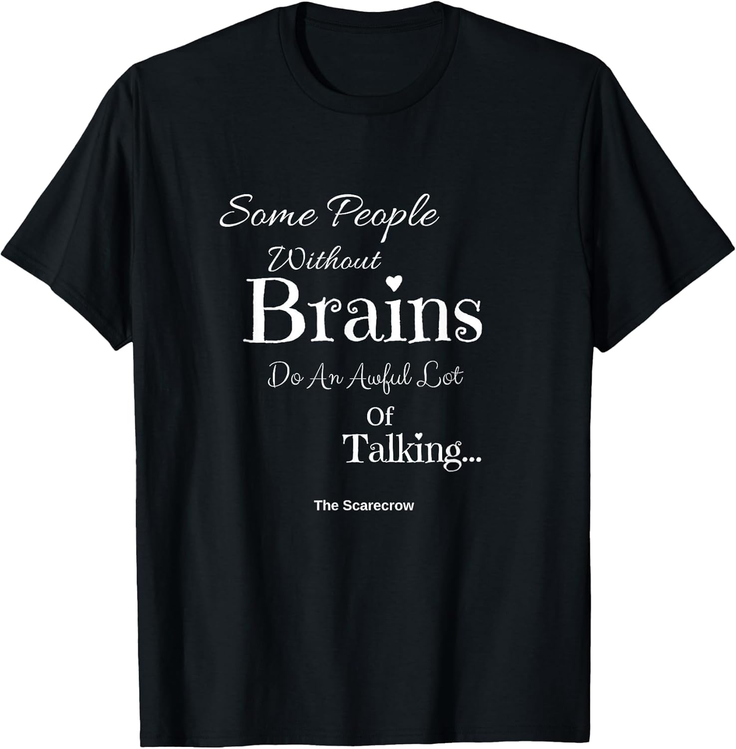 Wizard of Oz Scarecrow People Without Brains Quote Funny