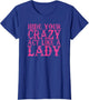 Hide Your Crazy Act Like A Lady Funny