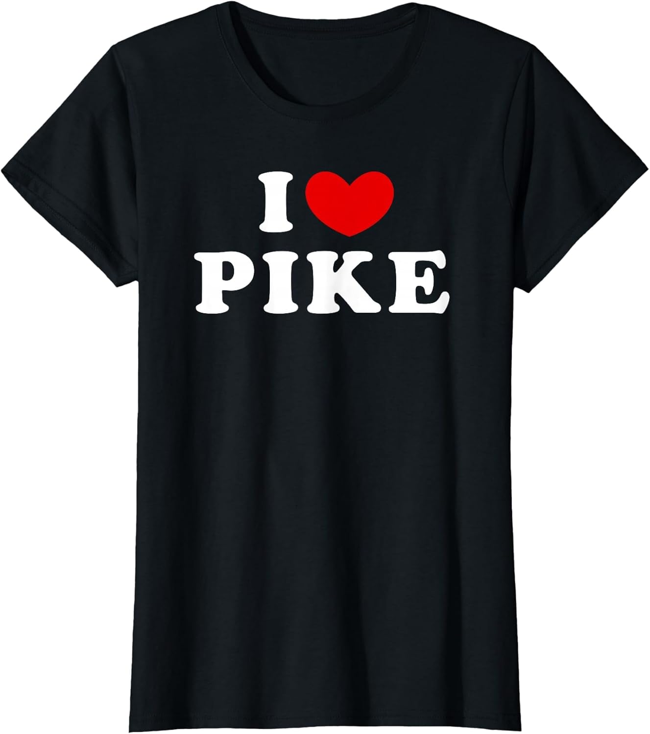 I Love Pike, I Love Pike