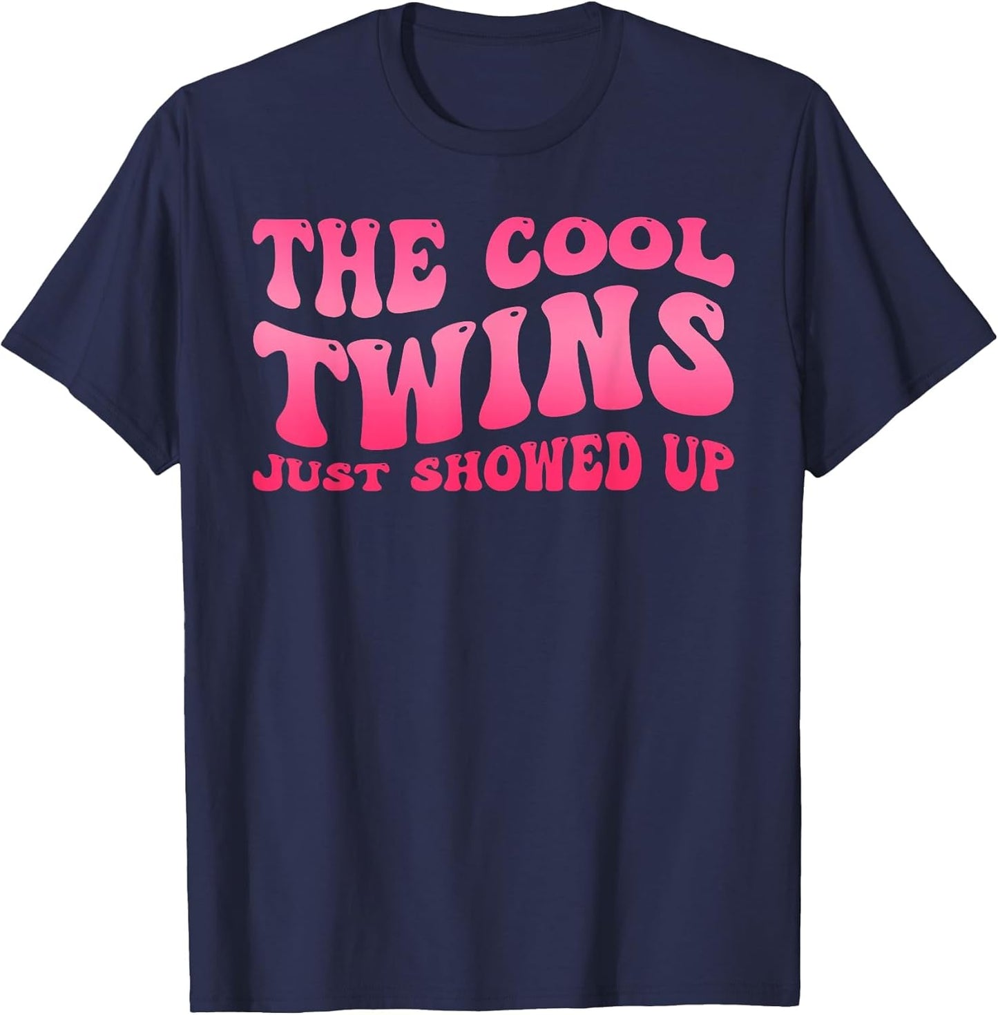 Cool Twins Just Showed Up Twin Day Spirit Week Twins Women