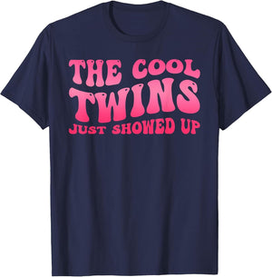 Cool Twins Just Showed Up Twin Day Spirit Week Twins Women