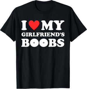 I Love My Girlfriend's Boobs Funny I Red Hot Heart Boobies