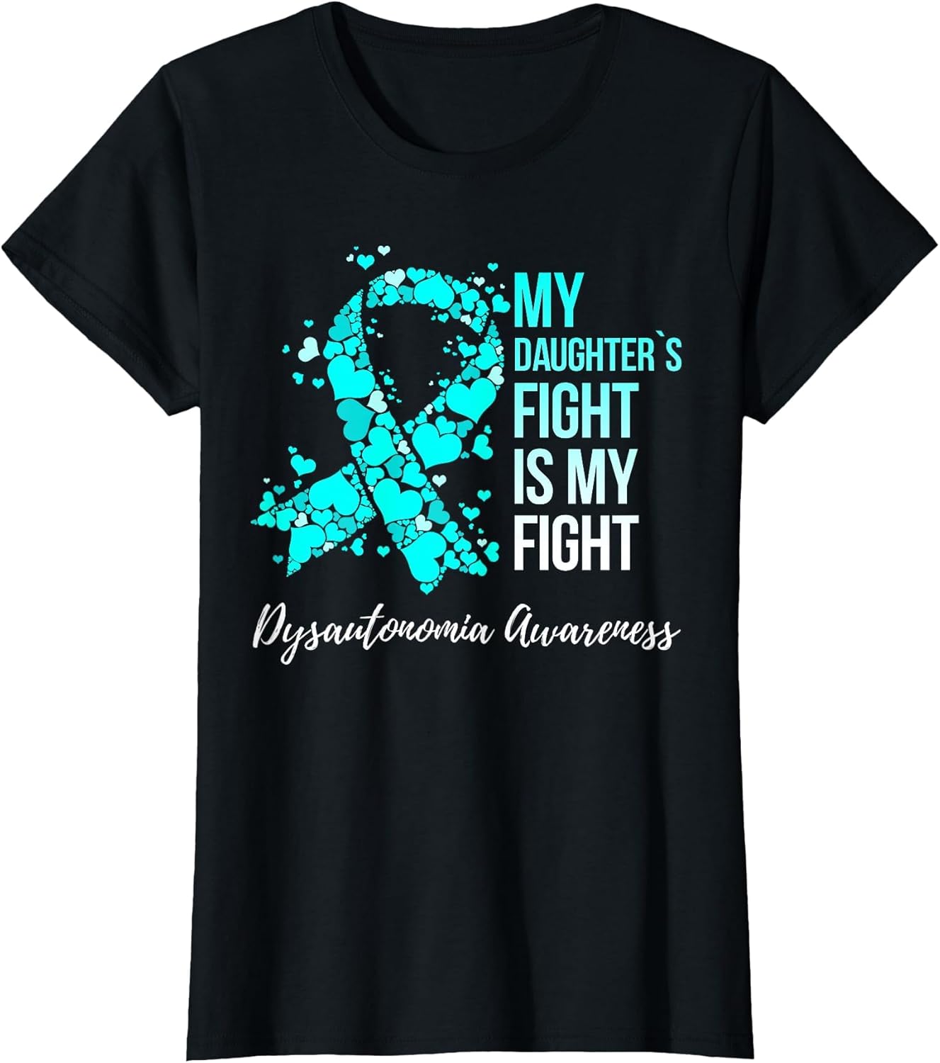 My Daughter’s Fight is My Fight Dysautonomia Awareness