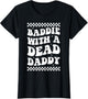 Baddie with A Dead Daddy
