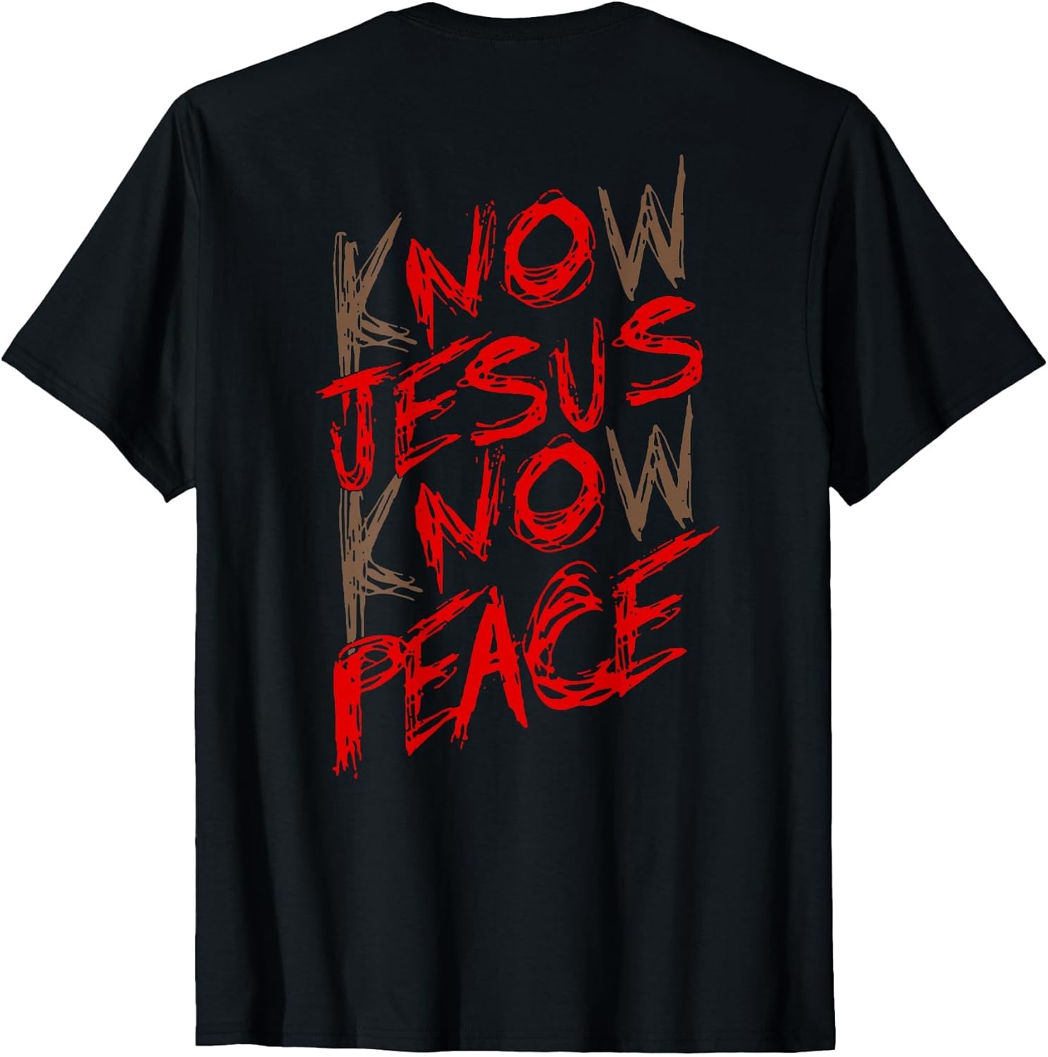 Know Jesus Know Peace (on Back)