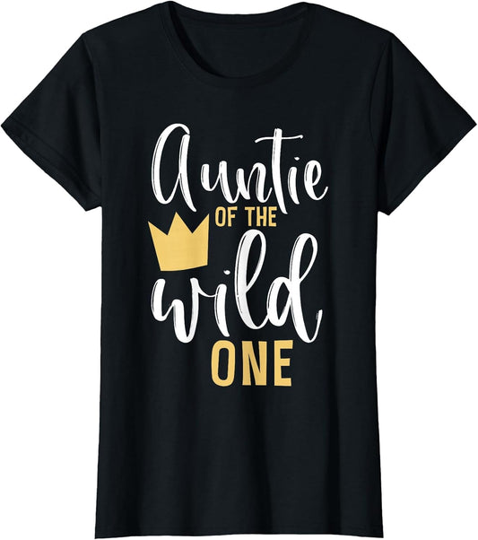 Auntie f The Wild One 1st Birthday First Thing Matching