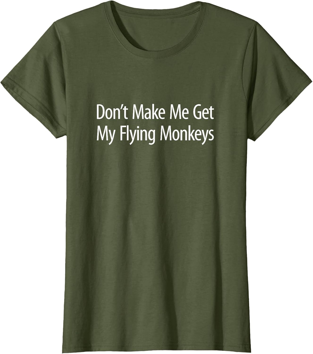 Don't Make Me Get My Flying Monkeys