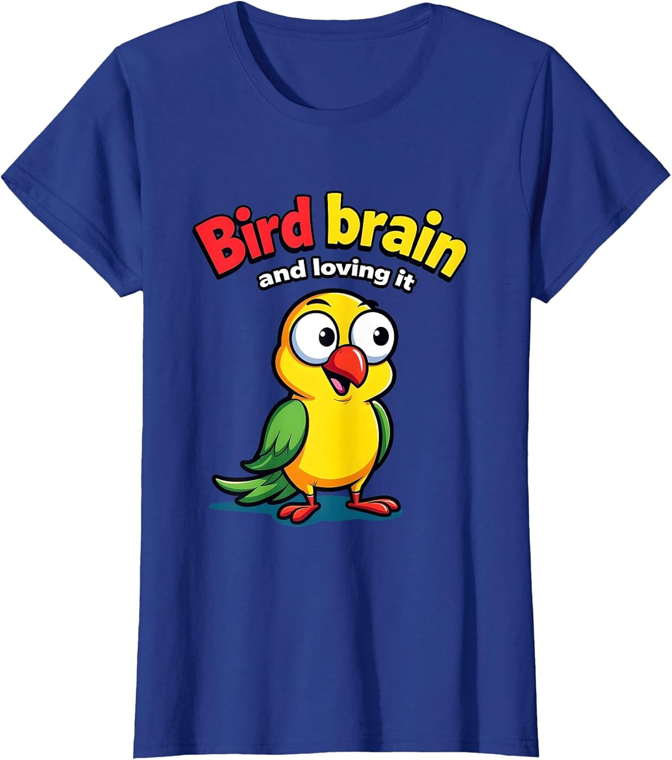 Bird Brain And Loving It Funny Bird Design