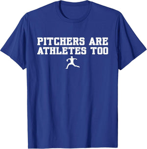 Funny Baseball Quote Pitchers are Athletes Too