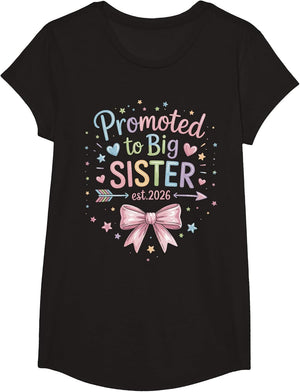 Promoted to Big Sister Est 2026 Going to be Big Sister 2026