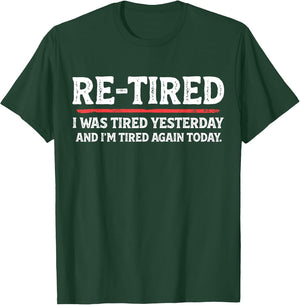 Funny Sarcastic Quote Re-Tired Definition Lazy Teen Retired
