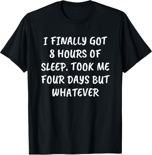 Funny Saying Shirt Sarcastic Quote Can't Sleep Insomnia