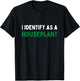 Funny I Identify as a Houseplant Lazy Plant Lover