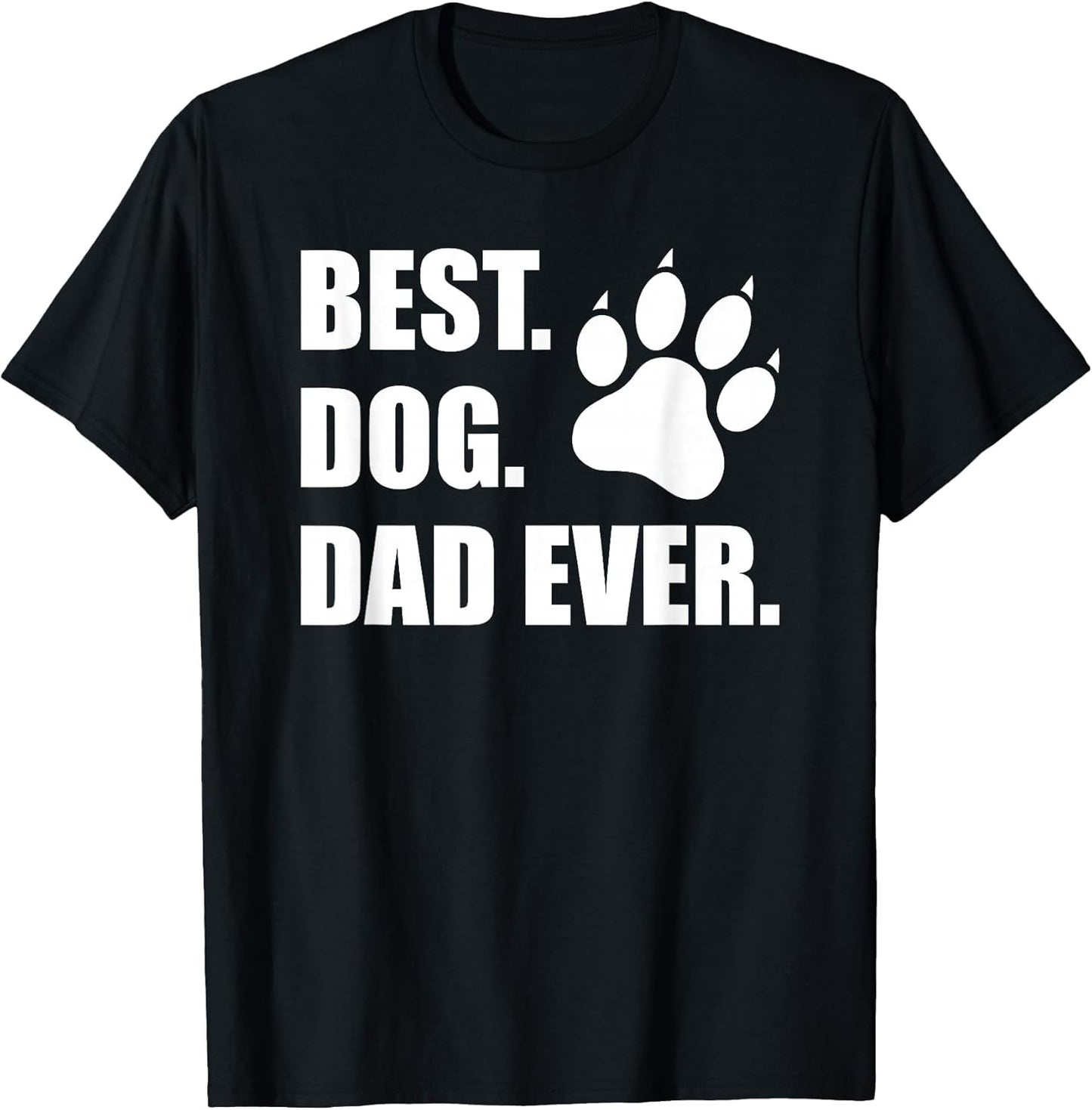 Funny Fathers Day Hilarious Dad Joke Best Dog Dad Ever