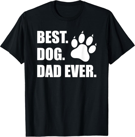 Funny Fathers Day Hilarious Dad Joke Best Dog Dad Ever