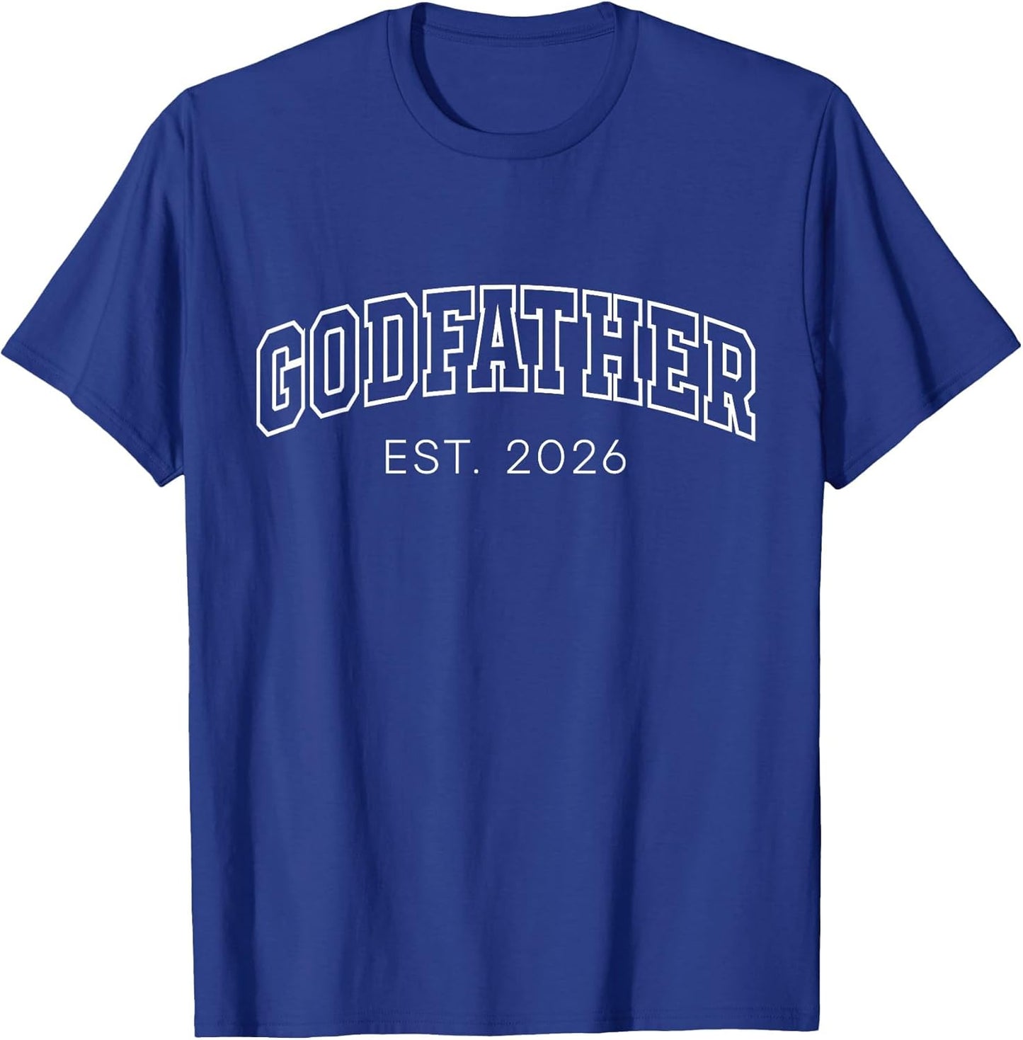 Godfather Est 2026 Lettering New God Dad to Be Father's Day