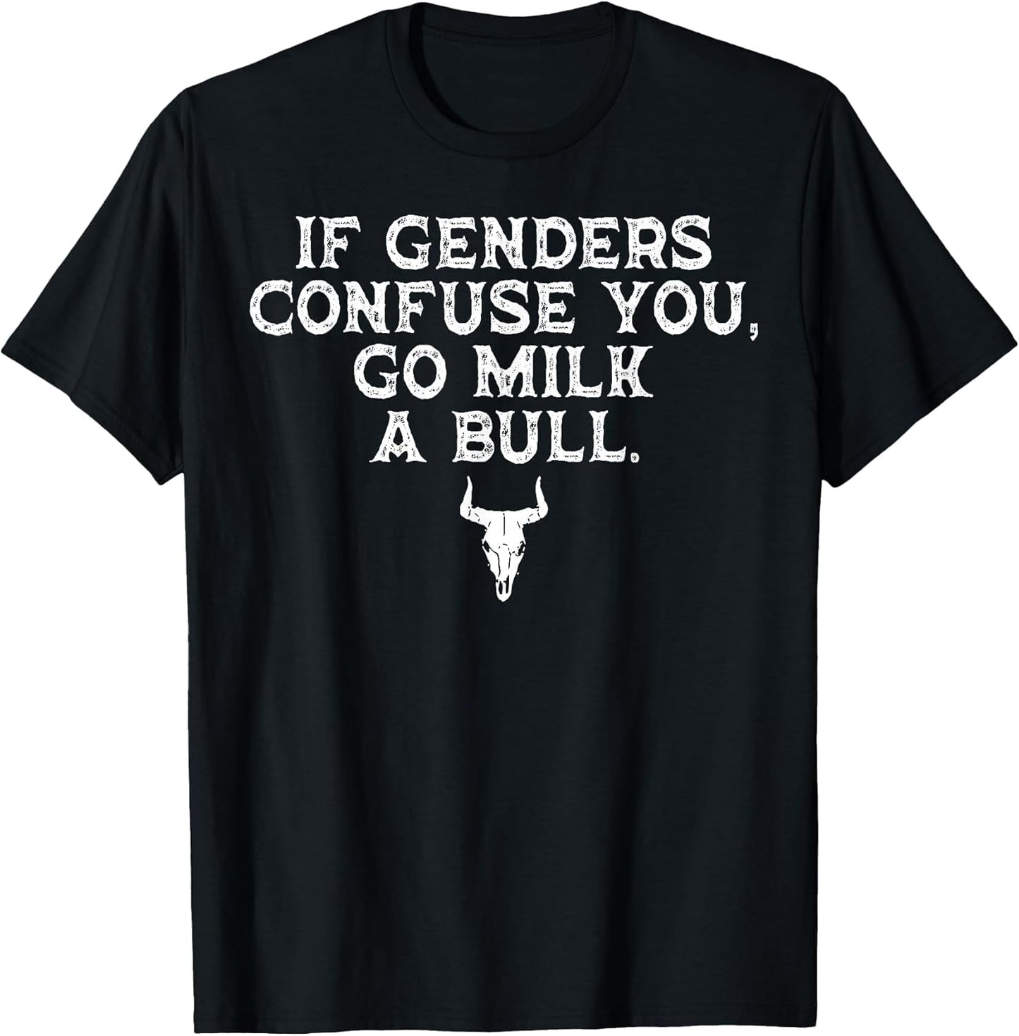 If Genders Confuse You Go Milk A Bull