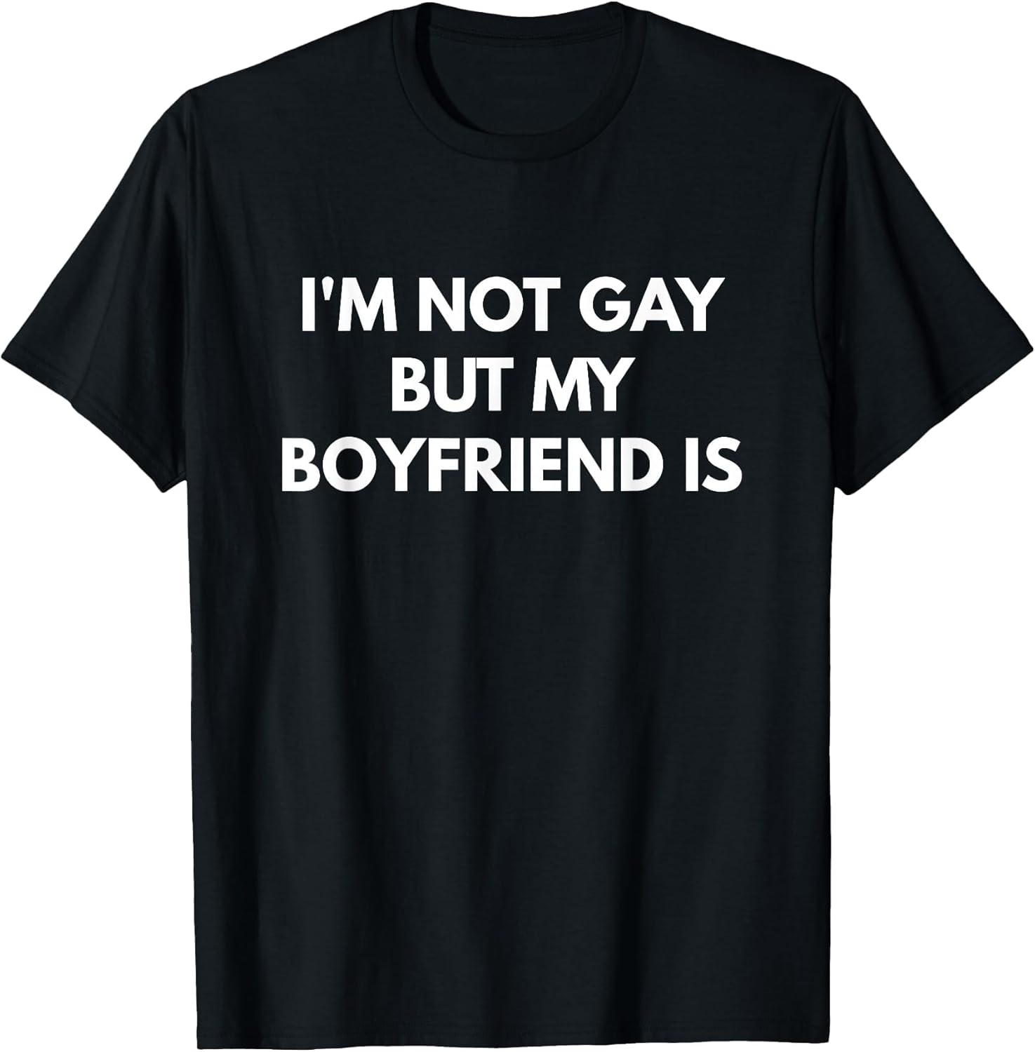 I'm Not Gay But My Boyfriend is