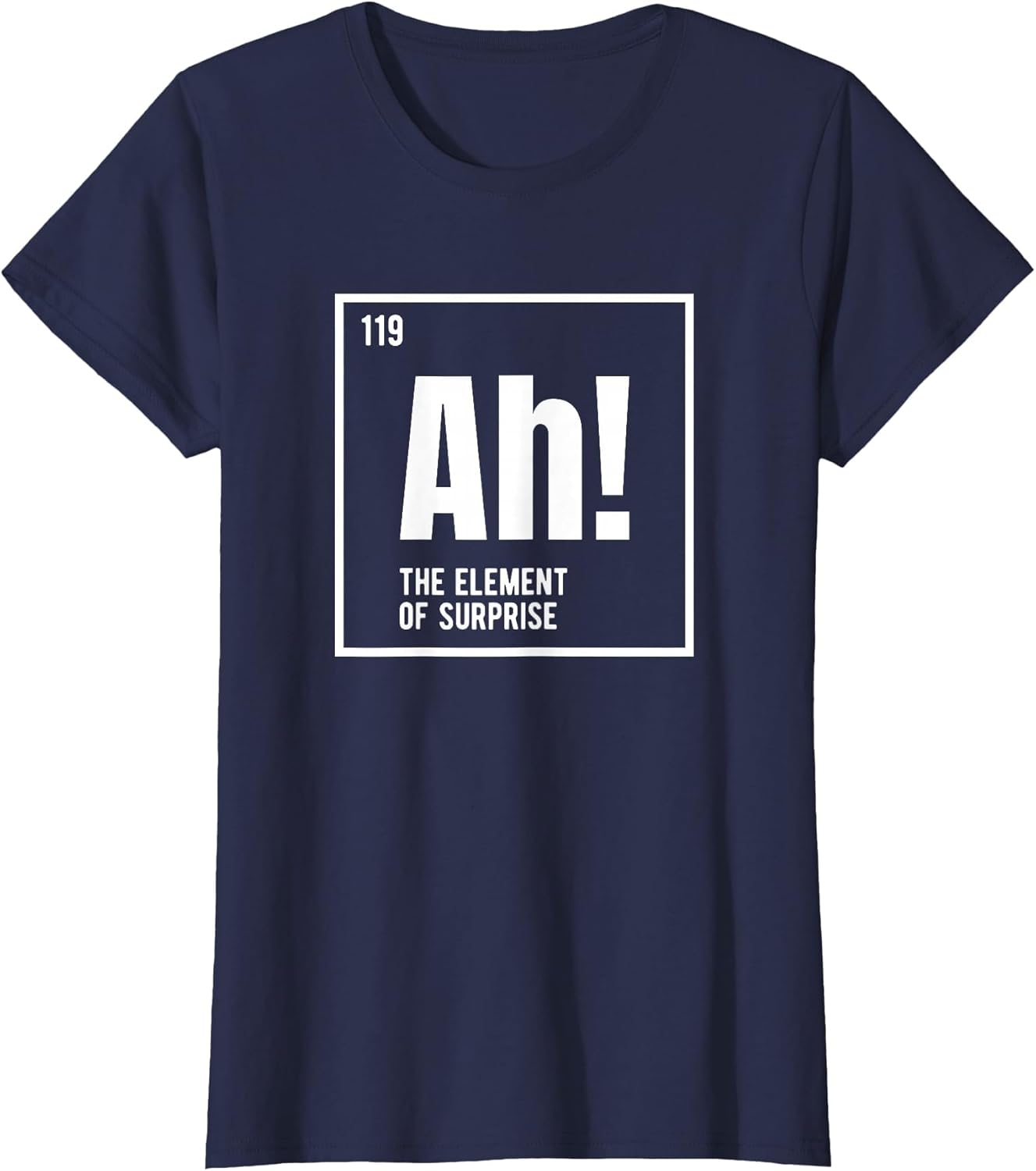 Ah The Element of Surprise Funny Chemistry Science Humor
