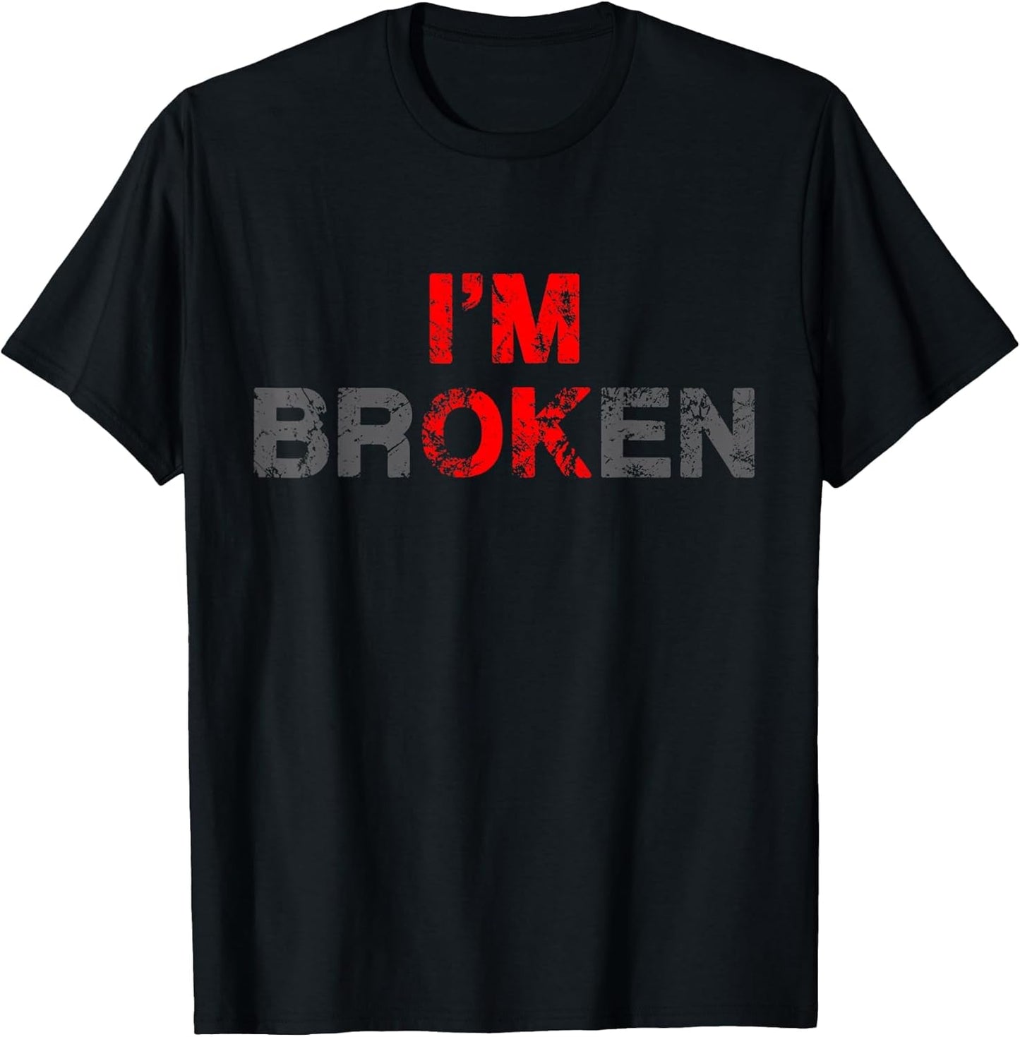 I'm Ok I'm Broken Invisible Illness Men Women I Am Ok Broken