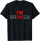 I'm Ok I'm Broken Invisible Illness Men Women I Am Ok Broken