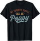 My Favorite People Call Me Poppy - Funny Poppy Birthday