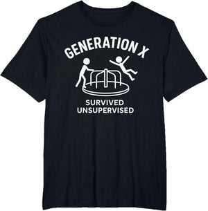 Funny Gen X Survived Unsupervised Men Women Graphic