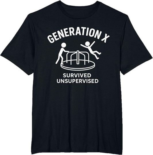 Funny Gen X Survived Unsupervised Men Women Graphic