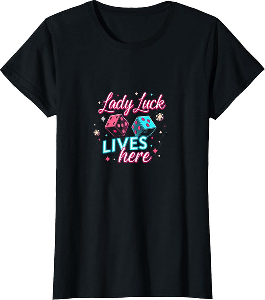 Funny Casino Birthday Shirts Lady Luck Lives Here Vegas Casino Design