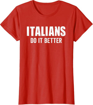 Italians Do It Better Funny Italian Italy Humor Saying