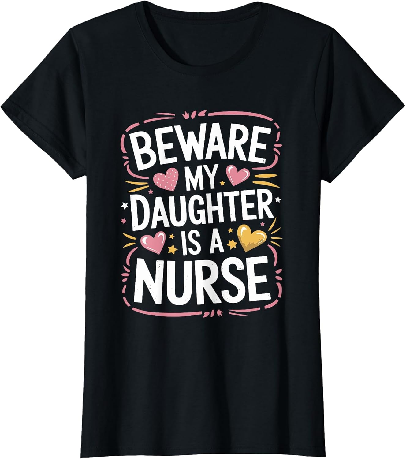 Nurse Daughter Beware My Daughter is A Nurse, Nursing Dad
