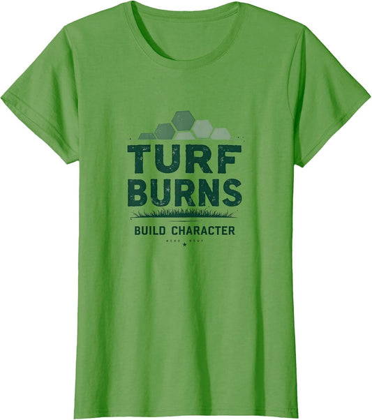 Turf Burns Build Character Football Design