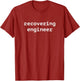 Recovering Engineer