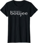 Low Key Boujee