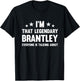 Brantley Personal First Name I'm That Legendary Funny