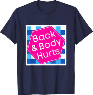 Back & Body Hurts, Funny Meme, Parody, Cute Funny