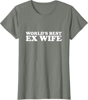 World's Best Ex Wife Funny Women Hot Wife