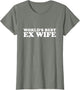 World's Best Ex Wife Funny Women Hot Wife