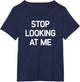 Stop Looking at Me, Funny, Jokes, Sarcastic