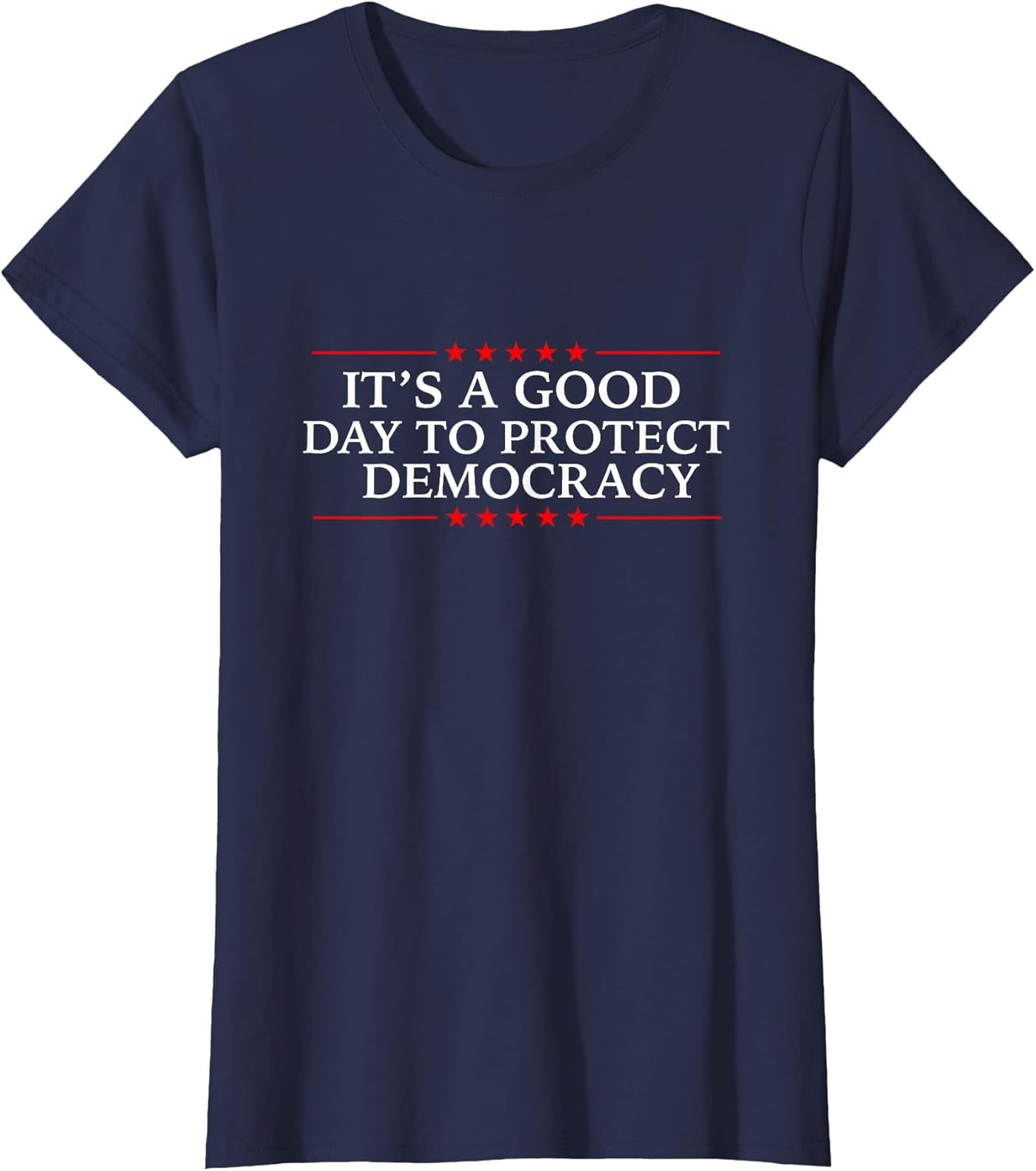 It's A Good Day to Protect Democracy Politics Democrat
