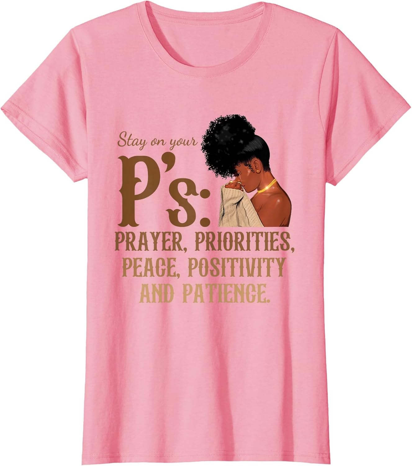 Stay On Your P's Prayer Priorities Peace Positivity Patience