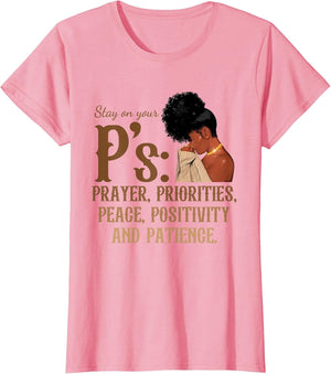 Stay On Your P's Prayer Priorities Peace Positivity Patience