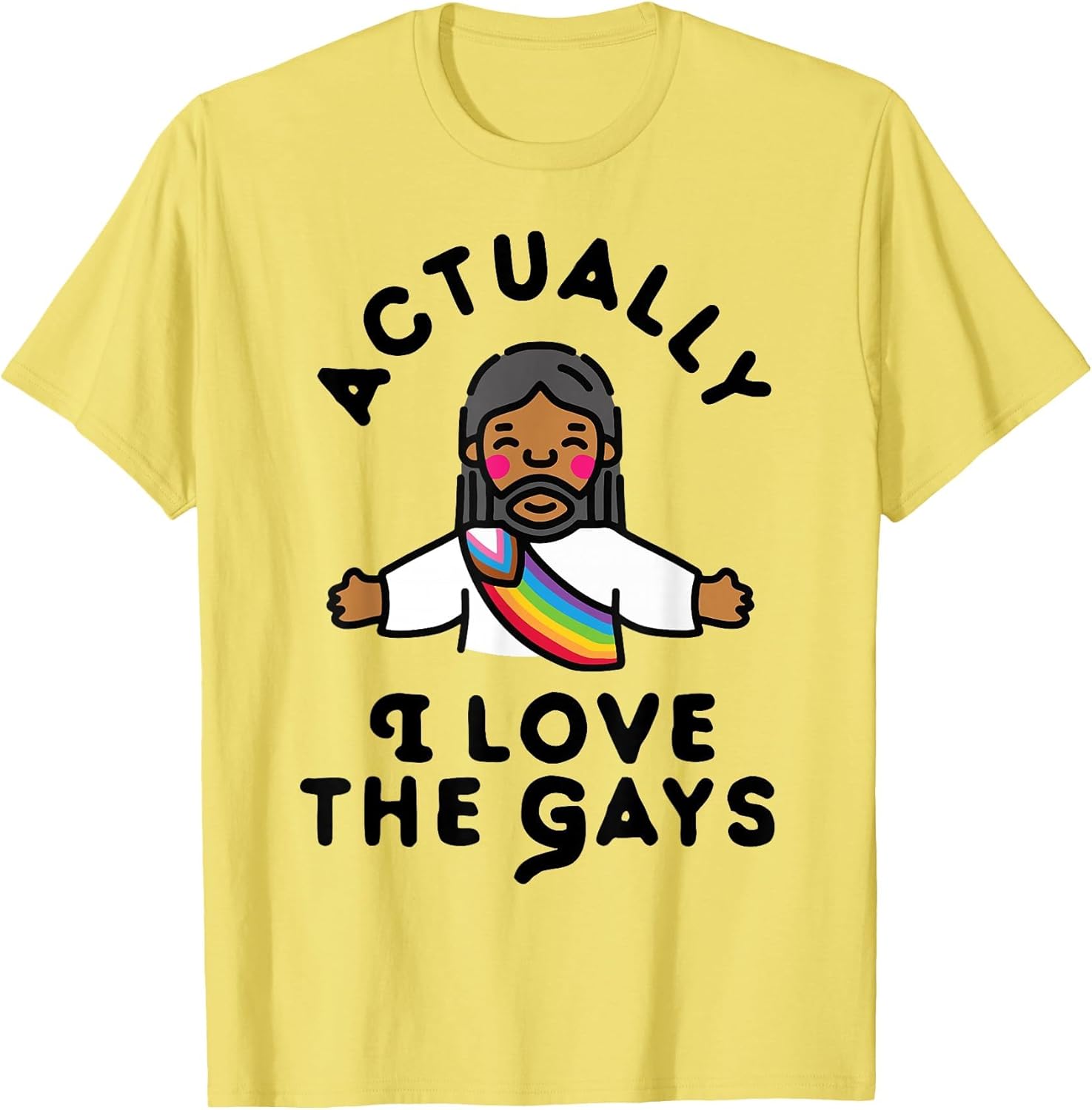Actually I Love The Gays Jesus